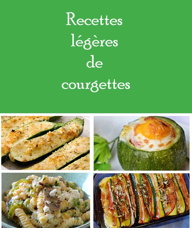 Recettes légères de courgettes