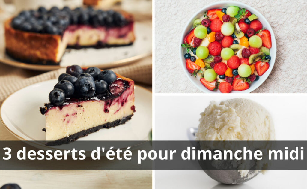 3 desserts d'été